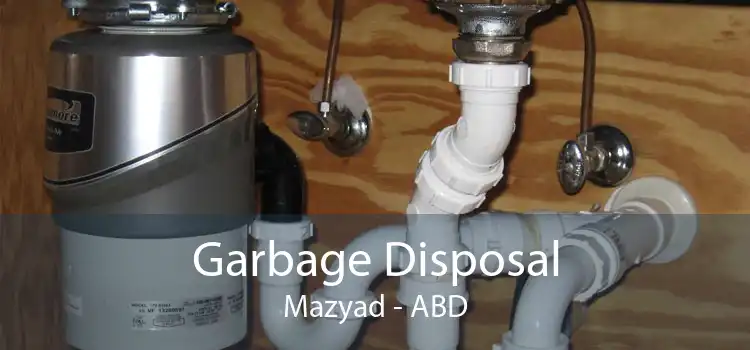 Garbage Disposal Mazyad - ABD