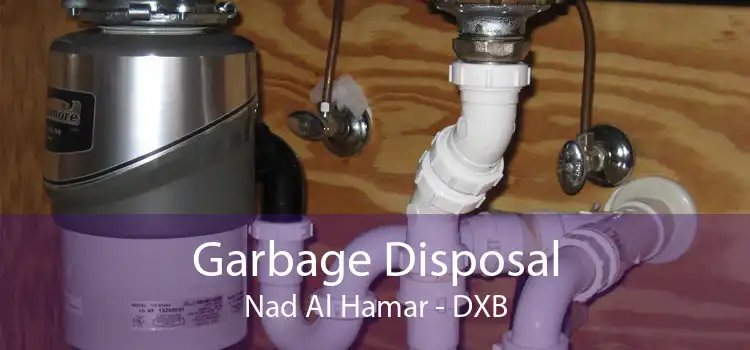 Garbage Disposal Nad Al Hamar - DXB