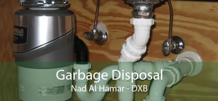 Garbage Disposal Nad Al Hamar - DXB