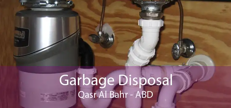 Garbage Disposal Qasr Al Bahr - ABD