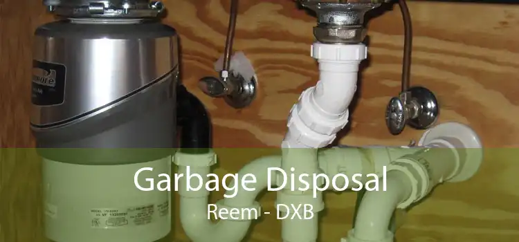 Garbage Disposal Reem - DXB
