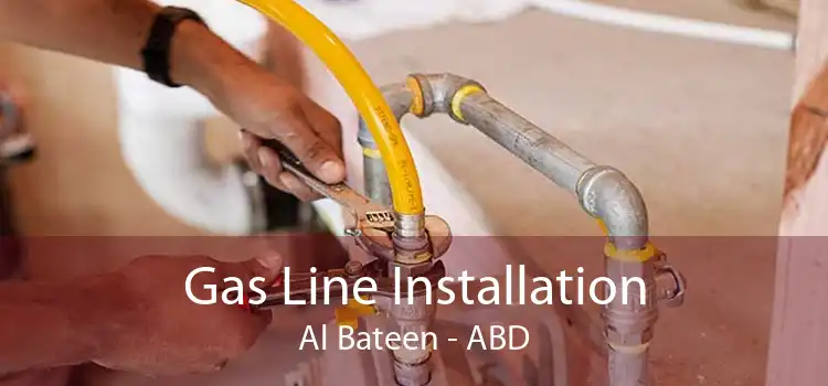 Gas Line Installation Al Bateen - ABD