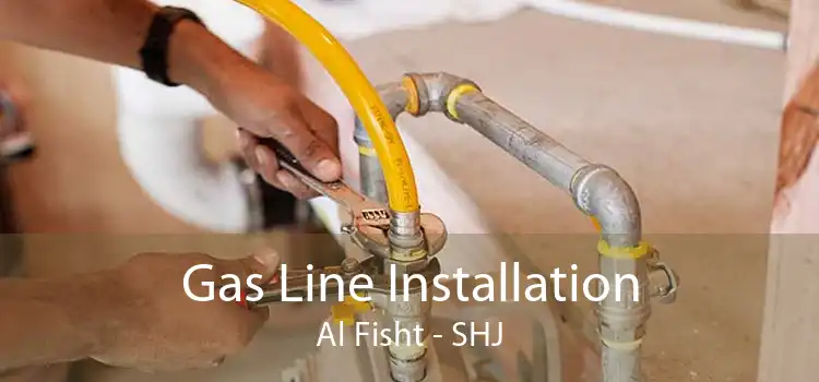 Gas Line Installation Al Fisht - SHJ