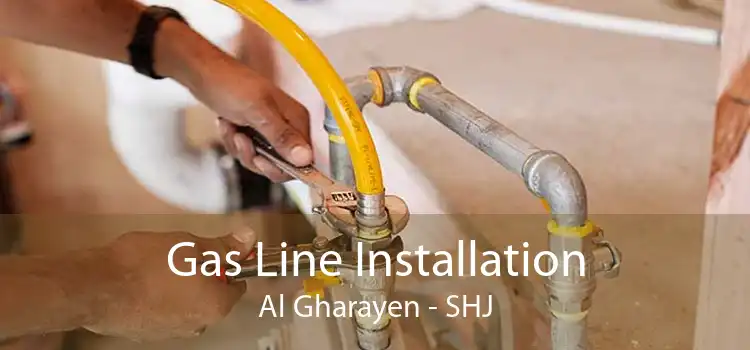 Gas Line Installation Al Gharayen - SHJ