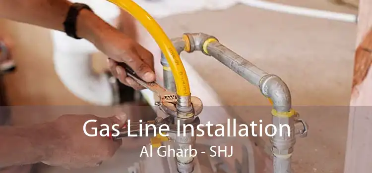 Gas Line Installation Al Gharb - SHJ