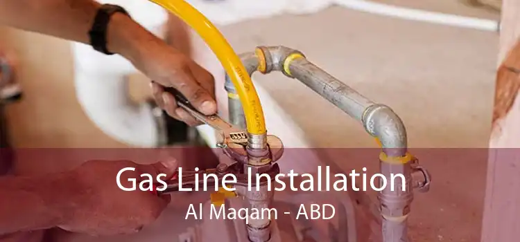 Gas Line Installation Al Maqam - ABD