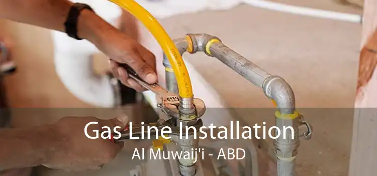 Gas Line Installation Al Muwaij'i - ABD