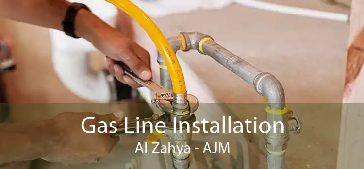 Gas Line Installation Al Zahya - AJM