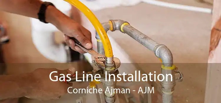 Gas Line Installation Corniche Ajman - AJM