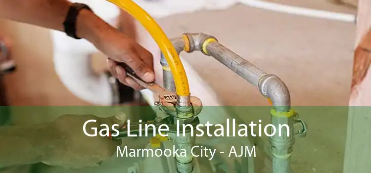 Gas Line Installation Marmooka City - AJM