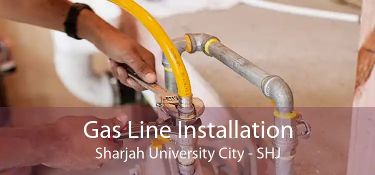 Gas Line Installation Sharjah University City - SHJ