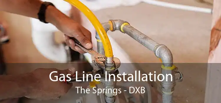 Gas Line Installation The Springs - DXB