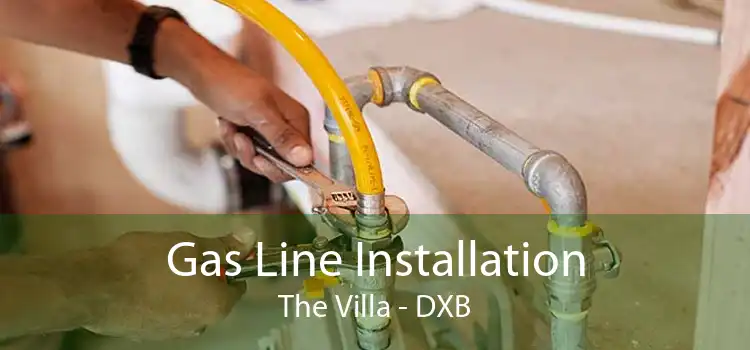 Gas Line Installation The Villa - DXB