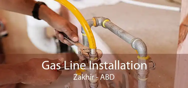 Gas Line Installation Zakhir - ABD