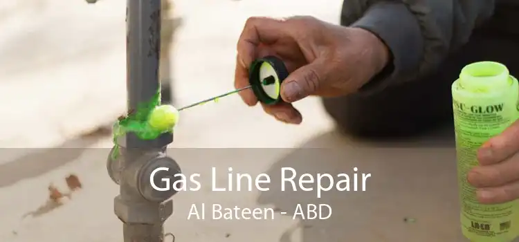 Gas Line Repair Al Bateen - ABD