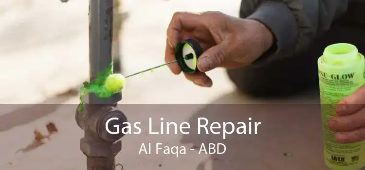 Gas Line Repair Al Faqa - ABD