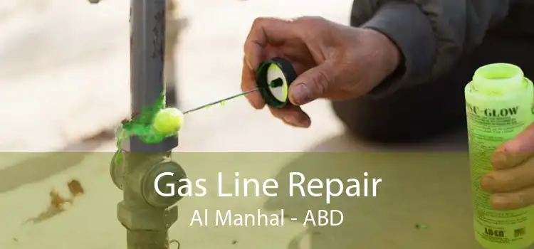 Gas Line Repair Al Manhal - ABD