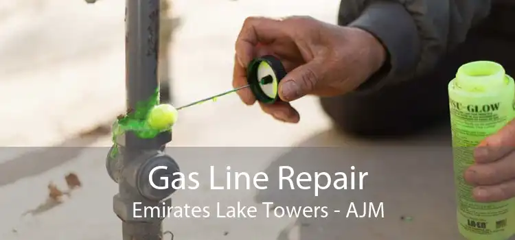 Gas Line Repair Emirates Lake Towers - AJM