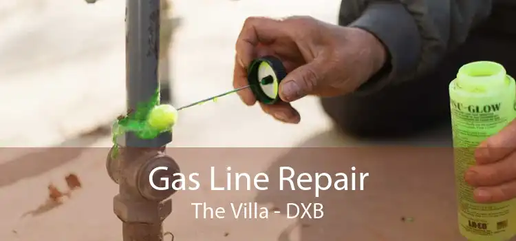 Gas Line Repair The Villa - DXB