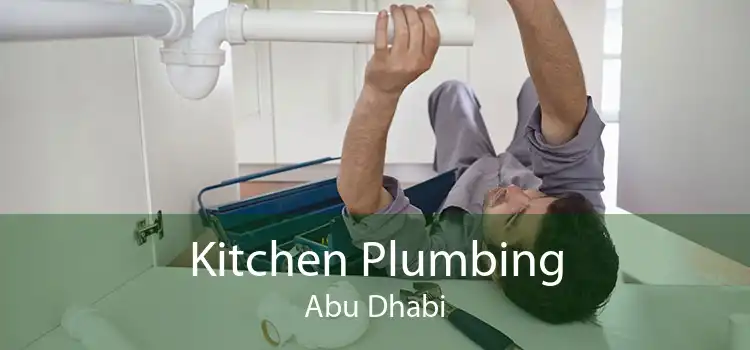 Kitchen Plumbing Abu Dhabi