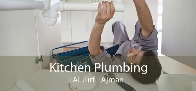 Kitchen Plumbing Al Jurf - Ajman