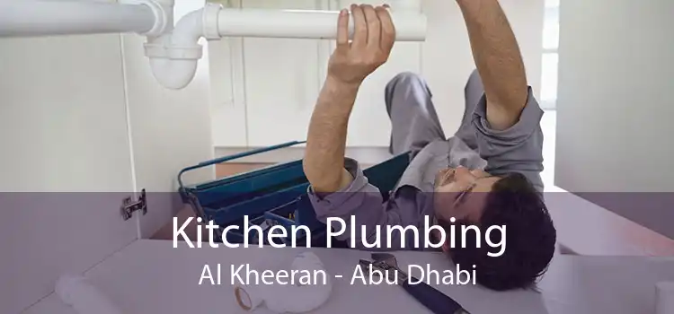 Kitchen Plumbing Al Kheeran - Abu Dhabi