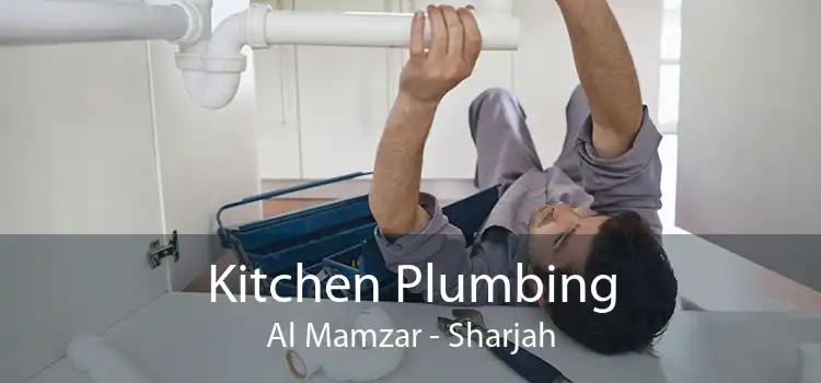 Kitchen Plumbing Al Mamzar - Sharjah