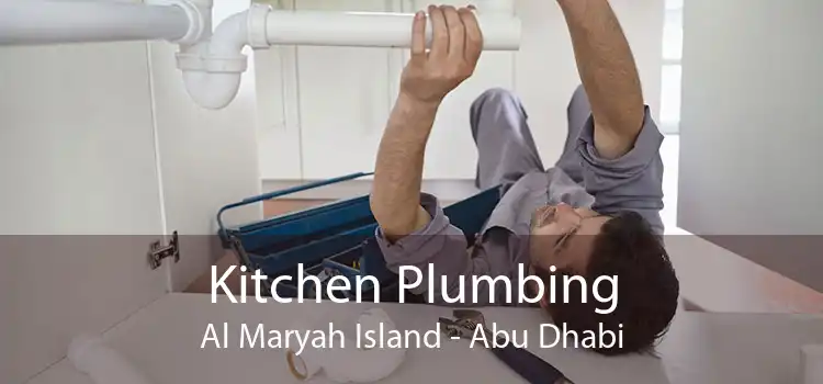 Kitchen Plumbing Al Maryah Island - Abu Dhabi