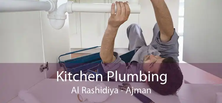 Kitchen Plumbing Al Rashidiya - Ajman