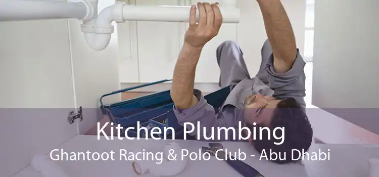 Kitchen Plumbing Ghantoot Racing & Polo Club - Abu Dhabi