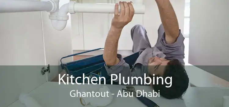 Kitchen Plumbing Ghantout - Abu Dhabi