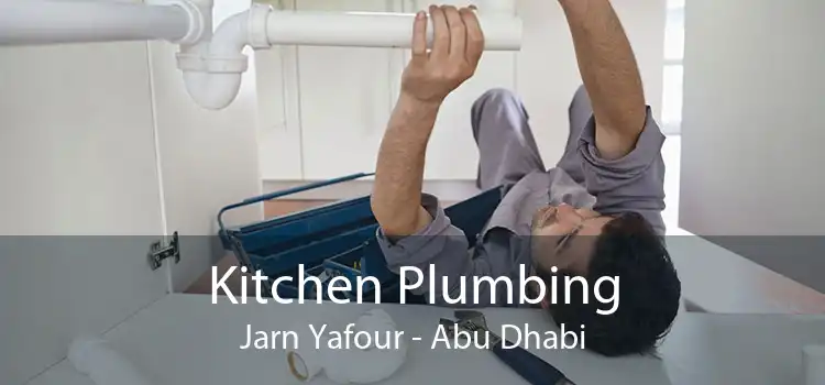 Kitchen Plumbing Jarn Yafour - Abu Dhabi