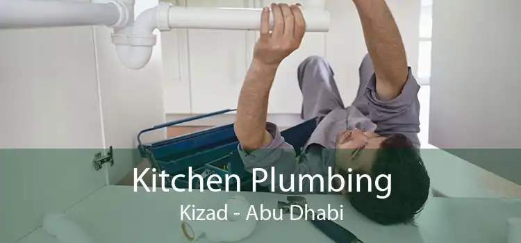 Kitchen Plumbing Kizad - Abu Dhabi