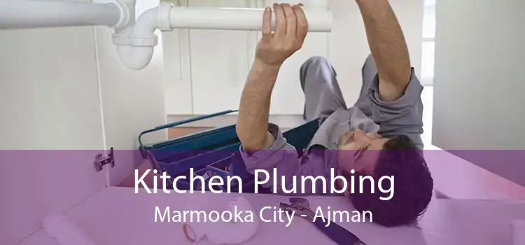 Kitchen Plumbing Marmooka City - Ajman