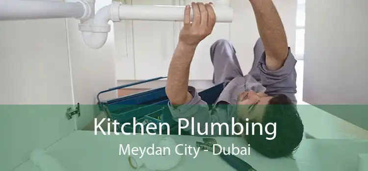Kitchen Plumbing Meydan City - Dubai