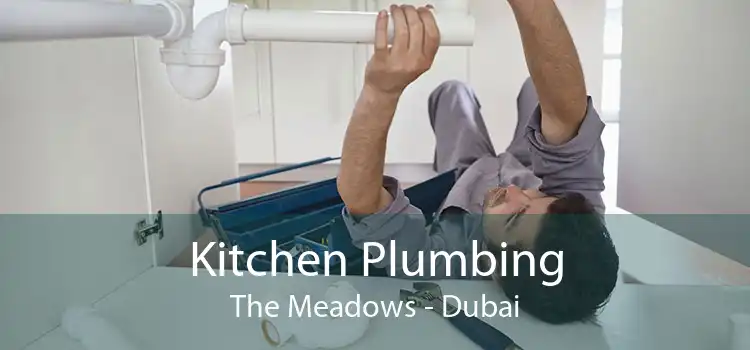 Kitchen Plumbing The Meadows - Dubai