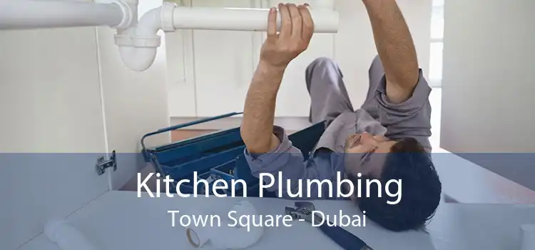 Kitchen Plumbing Town Square - Dubai
