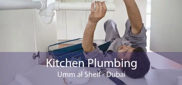 Kitchen Plumbing Umm al Sheif - Dubai