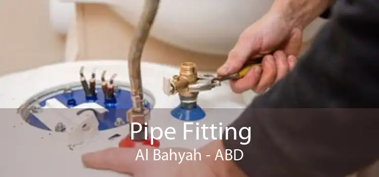 Pipe Fitting Al Bahyah - ABD