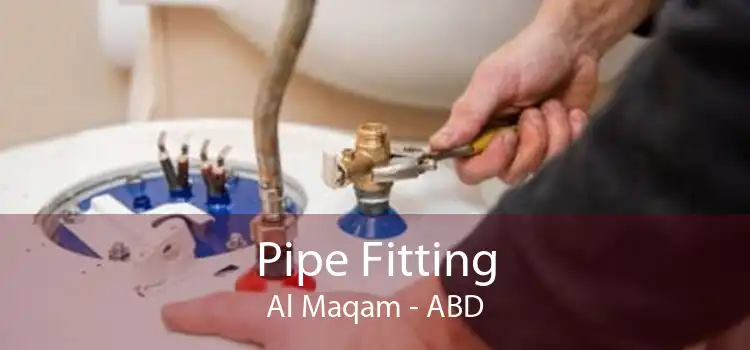 Pipe Fitting Al Maqam - ABD