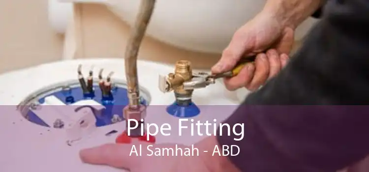 Pipe Fitting Al Samhah - ABD