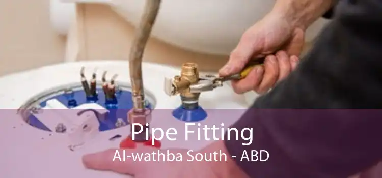 Pipe Fitting Al-wathba South - ABD