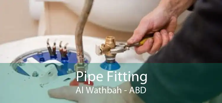 Pipe Fitting Al Wathbah - ABD