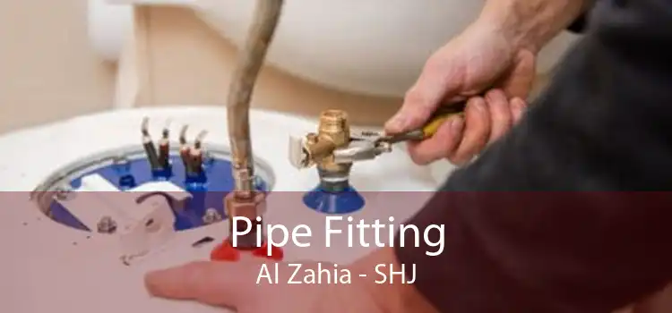 Pipe Fitting Al Zahia - SHJ