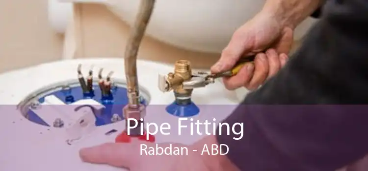 Pipe Fitting Rabdan - ABD