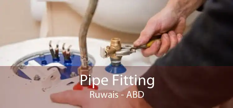Pipe Fitting Ruwais - ABD