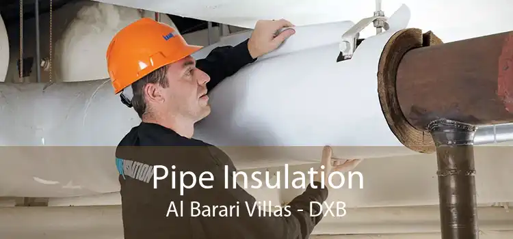 Pipe Insulation Al Barari Villas - DXB