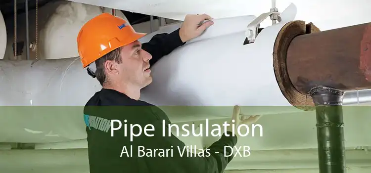 Pipe Insulation Al Barari Villas - DXB