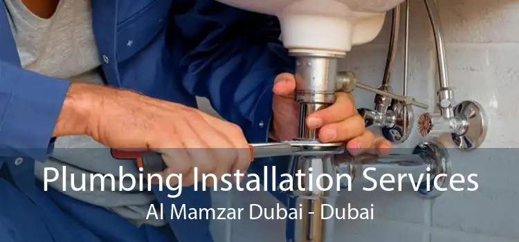 Plumbing Installation Services Al Mamzar Dubai - Dubai