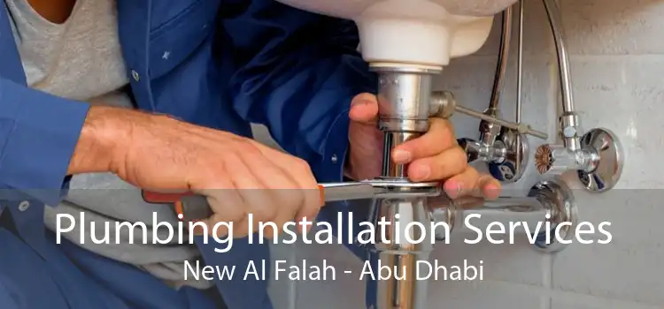 Plumbing Installation Services New Al Falah - Abu Dhabi